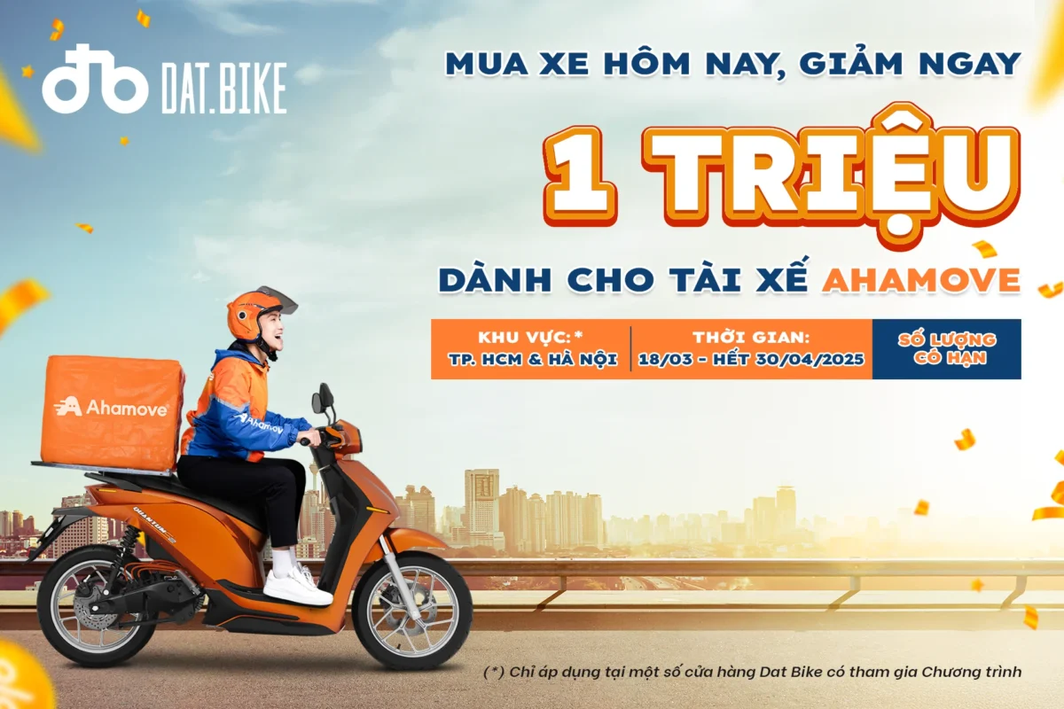 Dat Bike x Ahamove: Mua xe hôm nay, giảm ngay 1 triệu